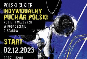 W najbliższą sobotę 2 grudnia "Polski Cukier Puchar Polski Kobiet i Mężczyzn w podnoszeniu ciężarów"
