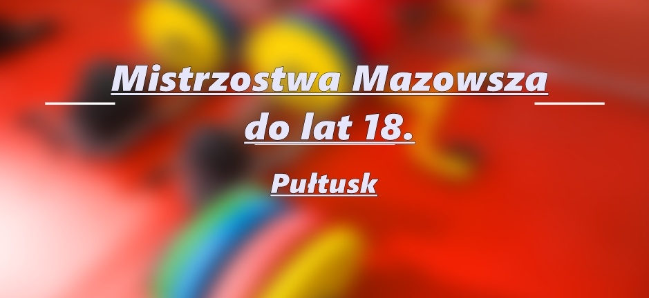 Mistrzostwa Mazowsza do lat 18
