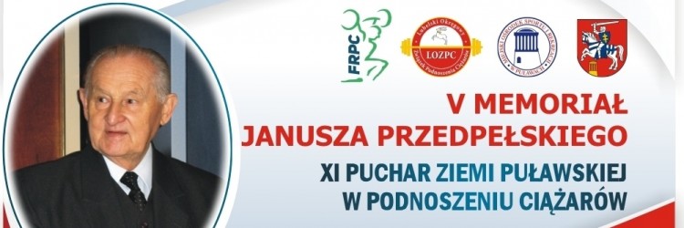 W SOBOTĘ, 5 WRZEŚNIA W PUŁAWACH 5. MEMORIAŁ JANUSZA PRZEDPEŁSKIEGO