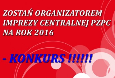 RUSZYŁ KONKURS NA ORGANIZATORA 2016