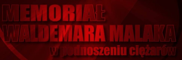 20. MEMORIAŁ WALDEMARA MALAKA