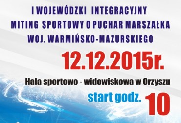 PROPAGUJEMY CIĘŻARY! INTEGRACYJNY MITYNG SPORTOWY W ORZYSZU.