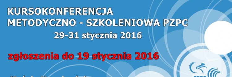 KURSOKONFERENCJA TRENERÓW I INSTRUKTORÓW PZPC - hotel Kuźnia Napoleońska