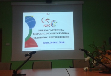 KURSOKONFERENCJA TRENERÓW I INSTRUKTORÓW PZPC W SPALE