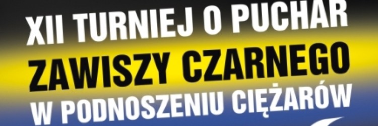 17. Turniej im. Krzysztofa Becka oraz 12. Turniej Młodzików o Puchar Zawiszy Czarnego