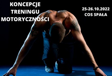 AKADEMIA TRENERSKA. SZKOLENIE "KONCEPCJE TRENINGU MOTORYCZNEGO"
