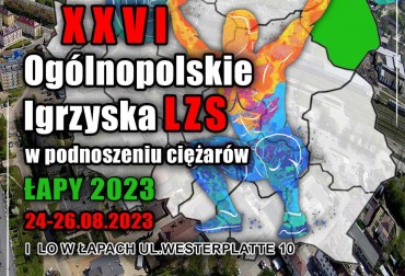 XXVI Ogólnopolskie Igrzyska LZS i MP Zrzeszenia LZS do lat 20 i OPEN.