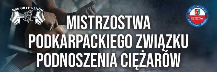 Mistrzostwa Podkarpackiego Związku Podnoszenia Ciężarów U20