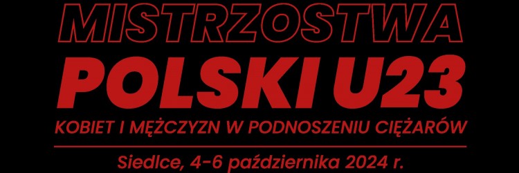 MP U23 W SIEDLCACH. KOMUNIKAT ORGANIZACYJNY