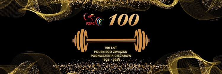 WRAZ Z POCZĄTKIEM 2025 ROKU, WCHODZIMY W 100-LECIE POLSKICH CIĘŻARÓW!