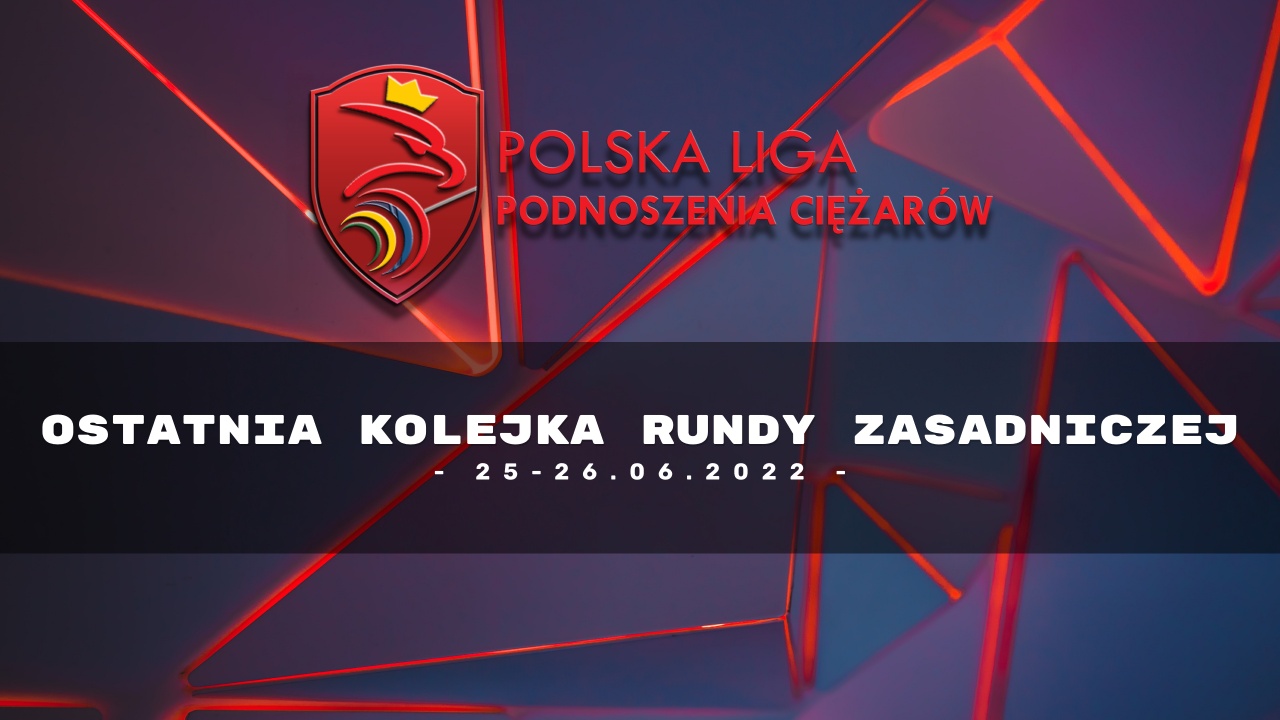 V kolejka rundy zasadniczej - Polska Liga Podnoszenia Ciężarów